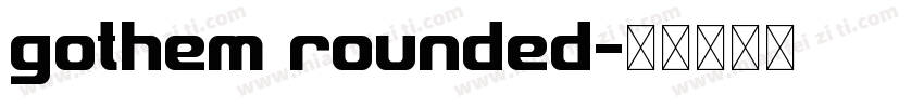 gothem rounded字体转换